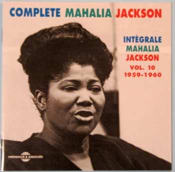 Album Mahalia Jackson: Intégrale Mahalia Jackson Vol.10 (1959-1960)