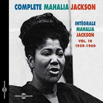 CD Mahalia Jackson: Intégrale Mahalia Jackson Vol.10 (1959-1960) 460197