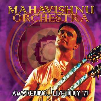 Album Mahavishnu Orchestra: Awakening... Live In NY '71