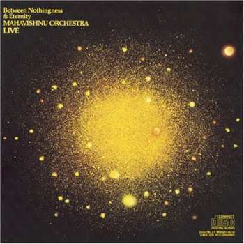 CD Mahavishnu Orchestra: Between Nothingness & Eternity 644098