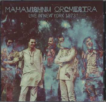 Mahavishnu Orchestra: Live In New York 1973