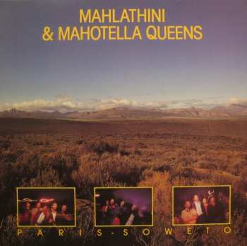 Album Mahlathini And The Mahotella Queens: Paris - Soweto