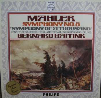 Album Gustav Mahler: Symphony No. 8 "Symphony Of A Thousand"