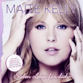 Maite Kelly: Sieben Leben Für Dich