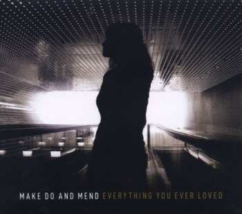 CD Make Do And Mend: Everything You Ever Loved 482339