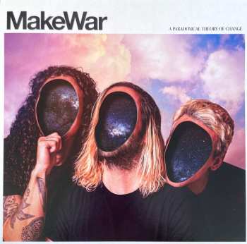 Album Make War: A Paradoxical Theory Of Change