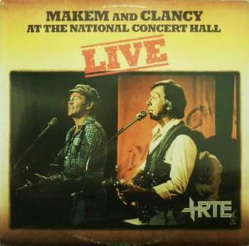 Album Makem & Clancy: Makem And Clancy At The National Concert Hall Live