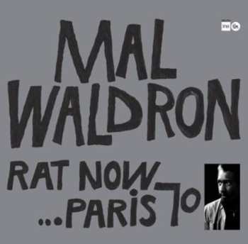 Album Mal Waldron: Rat Now...paris 70