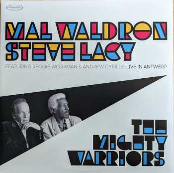 Album Steve Lacy / Mal Waldron: The Mighty Warriors: Live In Antwerp