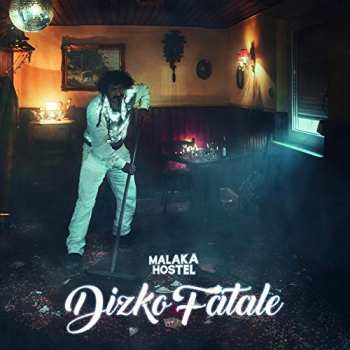 Album Malaka Hostel: Dizko Fatale