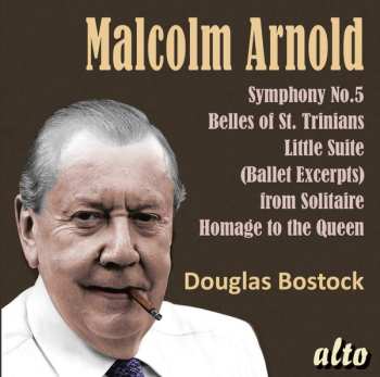 Album Malcolm Arnold: Symphony No.5; Belles Of St.Trinian’s, Divertimento No.2, Machines Etc.