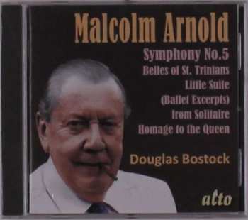 CD Malcolm Arnold: Symphony No.5; Belles Of St.Trinian’s, Divertimento No.2, Machines Etc. 570694