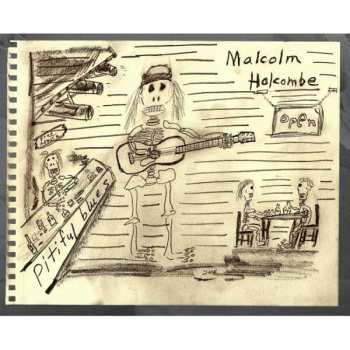 Album Malcolm Holcombe: Pitiful Blues