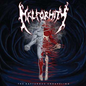 Album Malformity: The Rapturous Unraveling