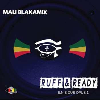 Album Mali Blakamix: Ruff & Ready: Bns Dub Opus 1