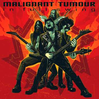 LP Malignant Tumour: In Full Swing 473813