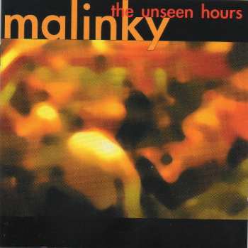 Album Malinky: The Unseen Hours