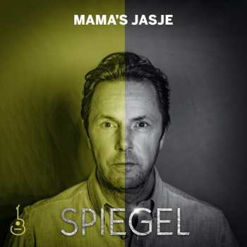 Album Mama's Jasje: Spiegel