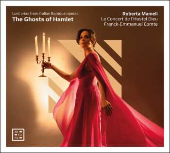 Album Mameli / Comte / Le Concert De Lhostel Dieu: Ghosts Of Hamlet