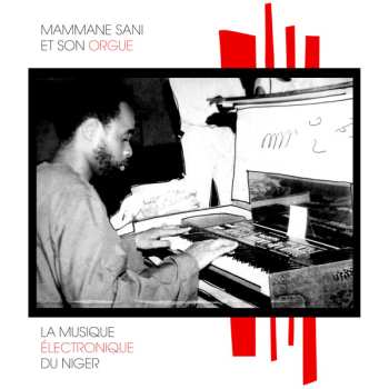 CD Mammane Sanni Abdoulaye: La Musique Électronique Du Niger 616296