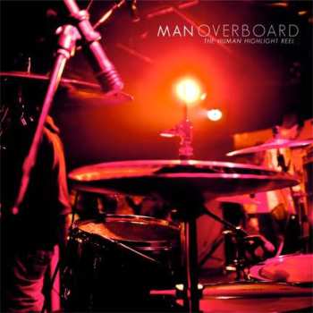 LP Man Overboard: The Human Highlight Reel 578321