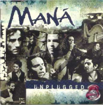 Maná: MTV Unplugged