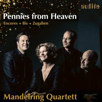 Mandelring Quartett: Pennies From Heaven