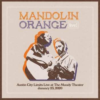 Album Mandolin Orange: Austin City Limits Live At The Moody Theater January 23, 2020