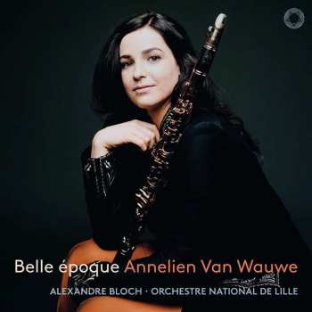 Album Manfred Trojahn: Annelien Van Wauwe - Belle Epoque