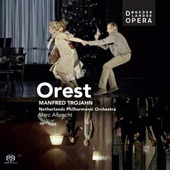 SACD Manfred Trojahn: Orest 604343