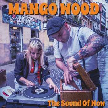 LP Mango Wood: The Sound Of Now 639327