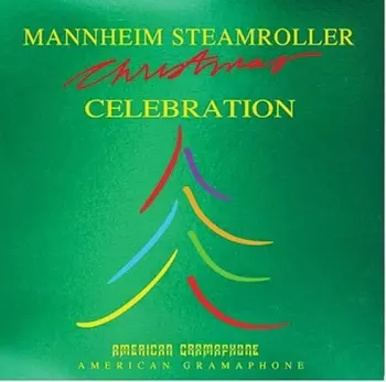 Mannheim Steamroller: Christmas Celebration