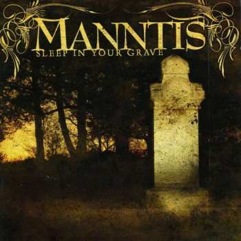 Album Manntis: Sleep In Your Grave