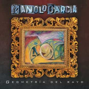 Album Manolo García: Geometría Del Rayo