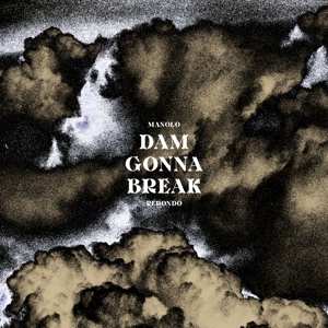 Album Manolo Redondo: Dam Gonna Break