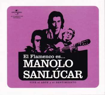 CD Manolo Sanlúcar: El Flamenco Es... Manolo Sanlúcar (Vive El Arte Y El Sentimiento)  407260