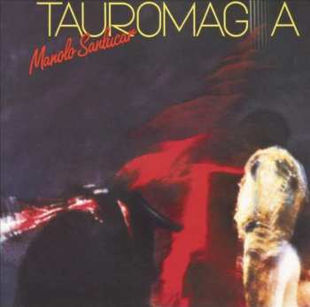 LP Manolo Sanlúcar: Tauromagia 587123