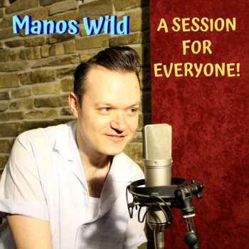 Album Manos Wild: A Session For Everyone!