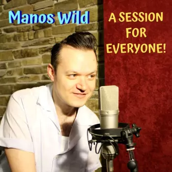 Manos Wild: A Session For Everyone!