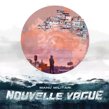 Manu Militari: Nouvelle Vague