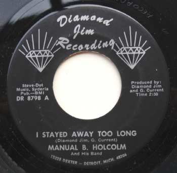 Album Manuel B. Holcolm And His Band: I Stayed Away Too Long / Kick Out - Ins