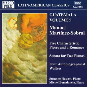 Manuel Martinez-sobral: Guatemala Volume 5