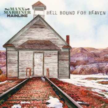 LP Manx Marriner Mainline: Hell Bound For Heaven CLR | LTD 582883