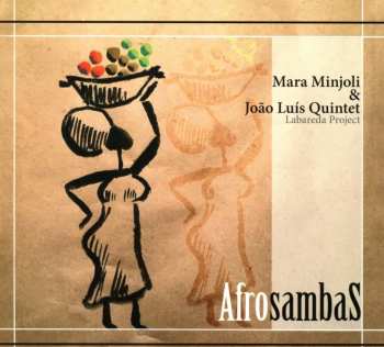 Album Mara Minjoli & João Luís: Afro Sambas