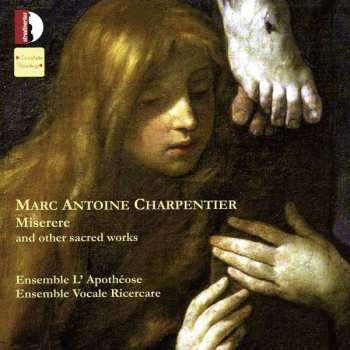 Album Marc Antoine Charpentier: Miserere And Other Sacred Works