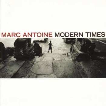 Album Marc Antoine: Modern Times