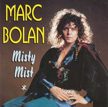 CD Marc Bolan: Misty Mist 544236