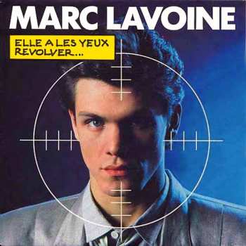 Album Marc Lavoine: Elle A Les Yeux Revolver...