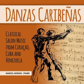 Album Marcel Worms: Marcel Worms - Danzas Cartbenas