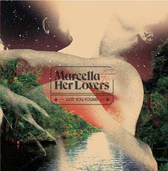 Album Marcella and Her Lovers: Got You Found